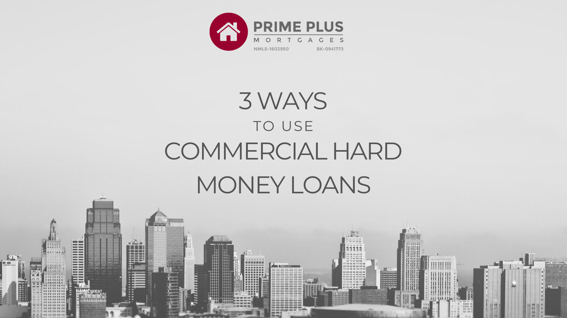 3 Ways To Use Commercial Hard Money Loans