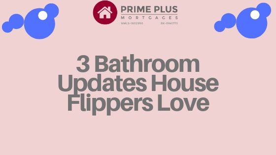 Bathroom Updates house flippers love