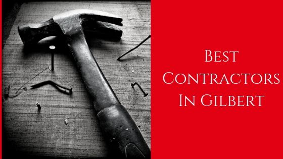 Best Contractors For Gilbert House Flipping