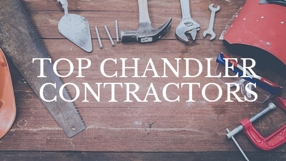 Top Chandler Contractors for real estate investors