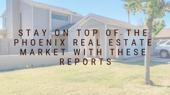 The Best Real Estate Reporting Tools For Phoenix Real Estate Investors