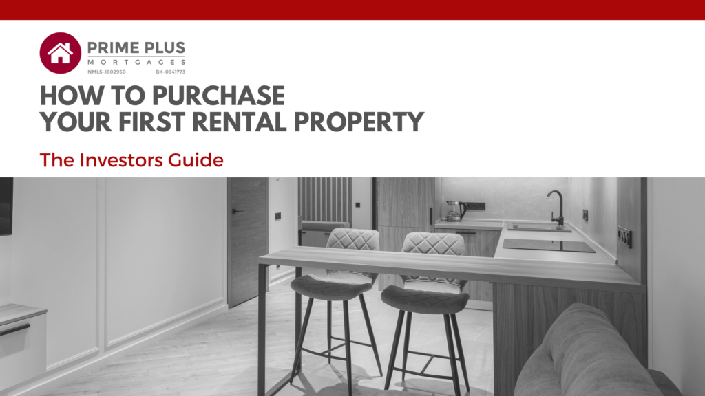 How to Purchase Your First Rental Property