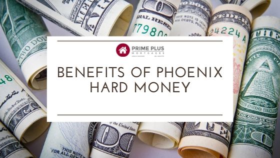 The benefits of phoenix hard money