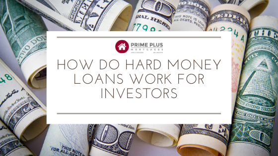 how do hard money loans work for investors